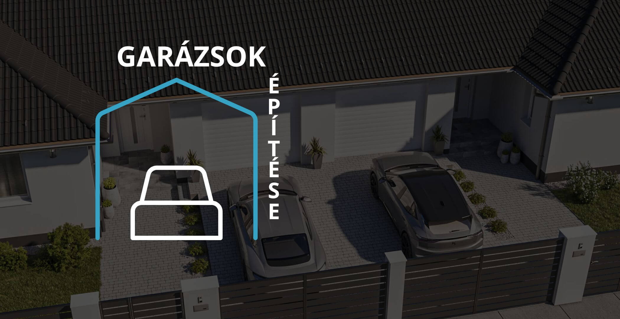 Garázsok és tárolók építése